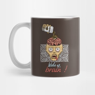 Wake up, brain! Mug